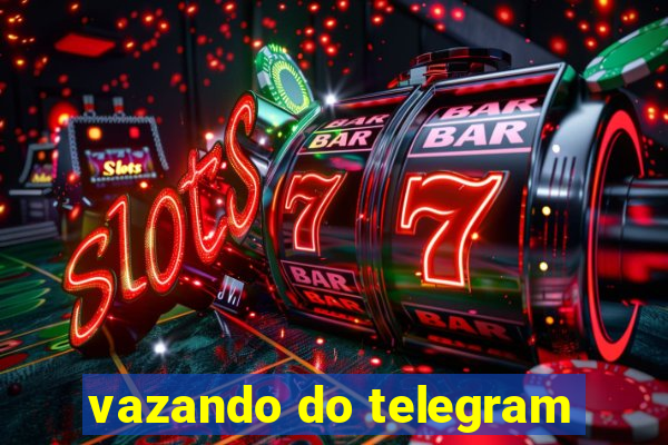 vazando do telegram